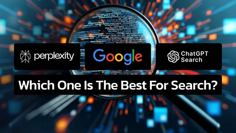 ChatGPT Search vs. Google vs. Perplexity: Who Is Winning The Game of Search?