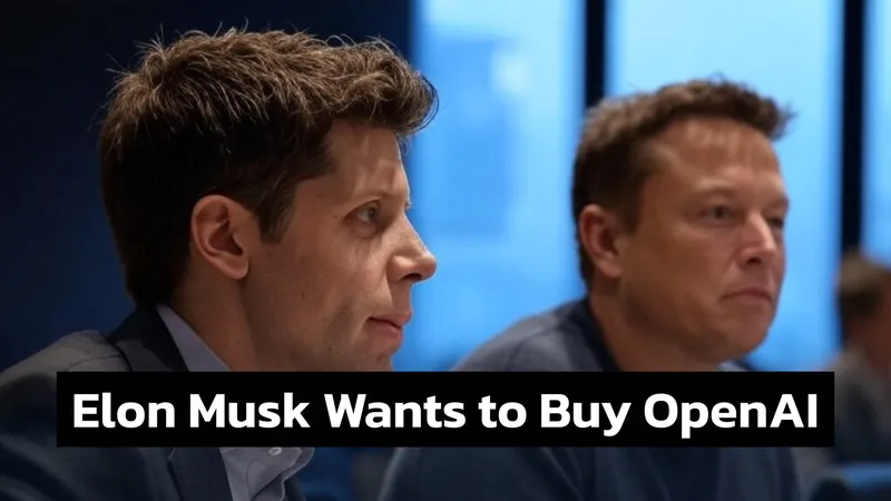 Elon Musk’s $97.4 Billion Gamble: Why He Wants to Buy OpenAI?