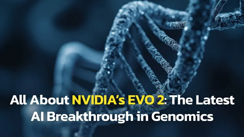 NVIDIA DNA LLM: The Power To Curing All Diseases?