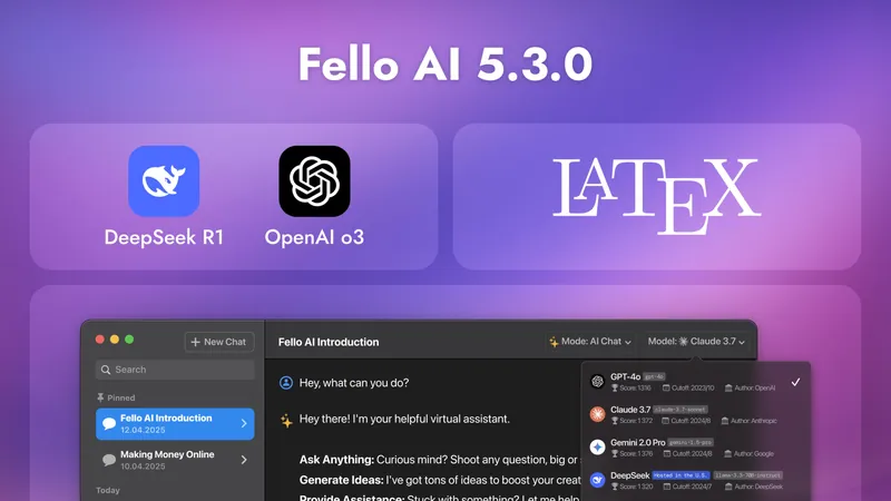 Fello AI 5.3.0: Reasoning Models & LaTeX Support