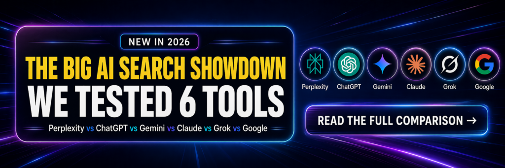Wide neon-tech promotional banner with a dark futuristic background, bright blue and purple light streaks, and a glowing rounded panel on the left. The banner headline reads “NEW IN 2026,” “THE BIG AI SEARCH SHOWDOWN,” and “WE TESTED 6 TOOLS,” with a smaller line underneath listing Perplexity, ChatGPT, Gemini, Claude, Grok, and Google. On the right are glowing circular logos for all six tools above a large call-to-action button that says “READ THE FULL COMPARISON →”.