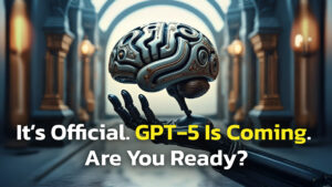 A futuristic robotic hand holds a stylized, metallic brain with intricate circuit-like patterns. The background features a grand hall with tall arches and warm glowing lights. Overlaid text reads: "It’s Official. GPT-5 Is Coming. You Ready?" — with "GPT-5 Is Coming" highlighted in yellow for emphasis.