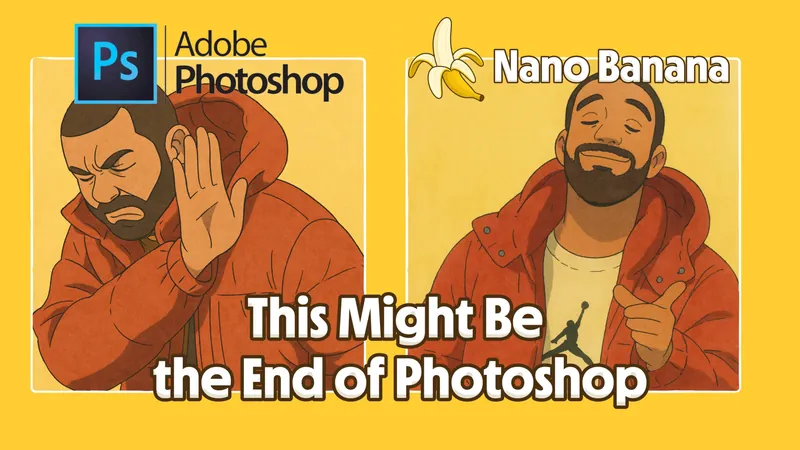 Is Photoshop Done? Nano Banana Might Replace It with AI Image Generation