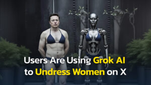 Elon Musk's Grok AI Is Used to Undress Women on X Without Consent ...