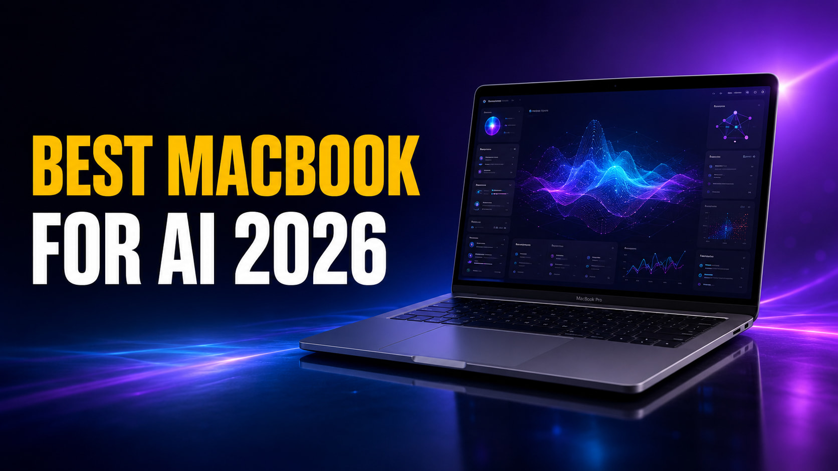 MacBook Pro with a glowing AI dashboard on screen against a cinematic blue and purple neon background, alongside the headline “Best MacBook for AI 2026.”