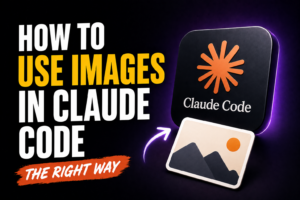 Thumbnail with bold headline “HOW TO USE IMAGES IN CLAUDE CODE / THE RIGHT WAY” in yellow and white text on a dark purple gradient background, featuring a Claude Code app icon and a simple image icon connected by an arrow.