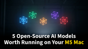 5 open-source AI models worth running on your M5 Mac — glowing holographic model cards in dark studio