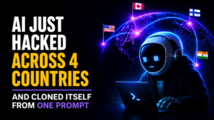 Cyberpunk article thumbnail with the headline “AI Just Hacked Across 4 Countries and Cloned Itself From One Prompt,” showing a hooded robot hacker at a laptop in front of a glowing digital globe with Canada, United States, Finland, and India flags connected by neon attack paths.