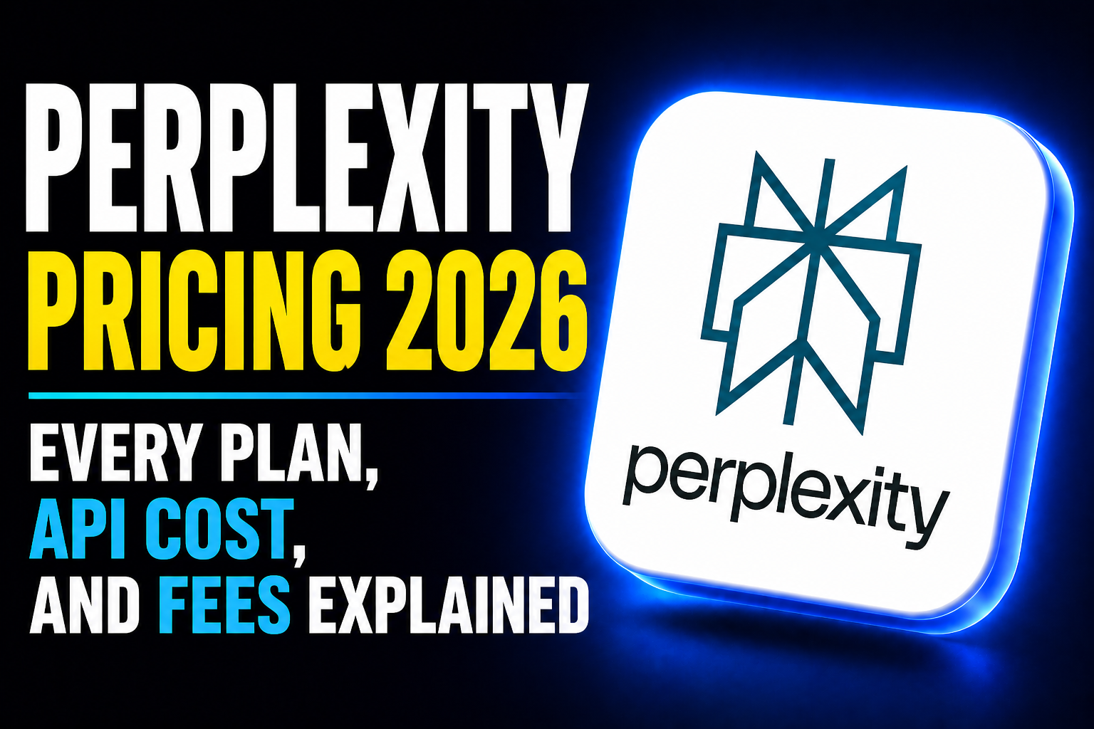 Thumbnail with bold headline “PERPLEXITY PRICING 2026 / WHAT YOU REALLY PAY” in yellow and white text on a dark blue gradient background, featuring a glowing Perplexity logo tile on the right.
