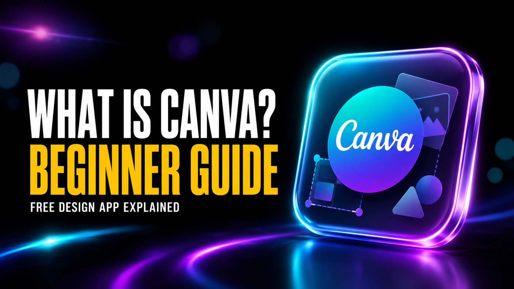 What Is Canva? Beginner Guide thumbnail with bold white and amber text, a glowing Canva app icon, and abstract drag-and-drop design elements on a dark neon purple and cyan background.