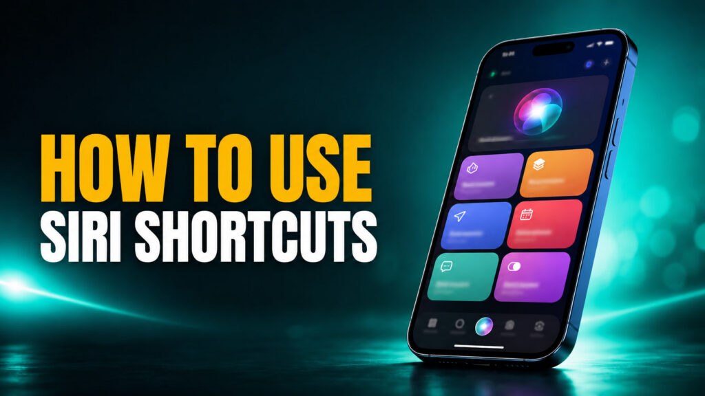 FelloAI thumbnail with the headline “HOW TO USE SIRI SHORTCUTS” in bold amber and white text beside an iPhone showing colorful Siri Shortcuts-style automation tiles on a dark teal cinematic background.