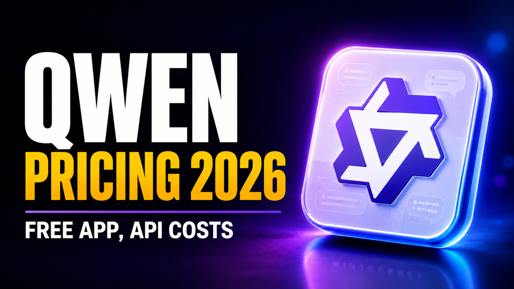 Qwen Pricing 2026 thumbnail featuring bold white and yellow headline text with “Free App, API Costs,” alongside a glowing purple-and-white 3D Qwen logo on a dark blue and purple neon background.