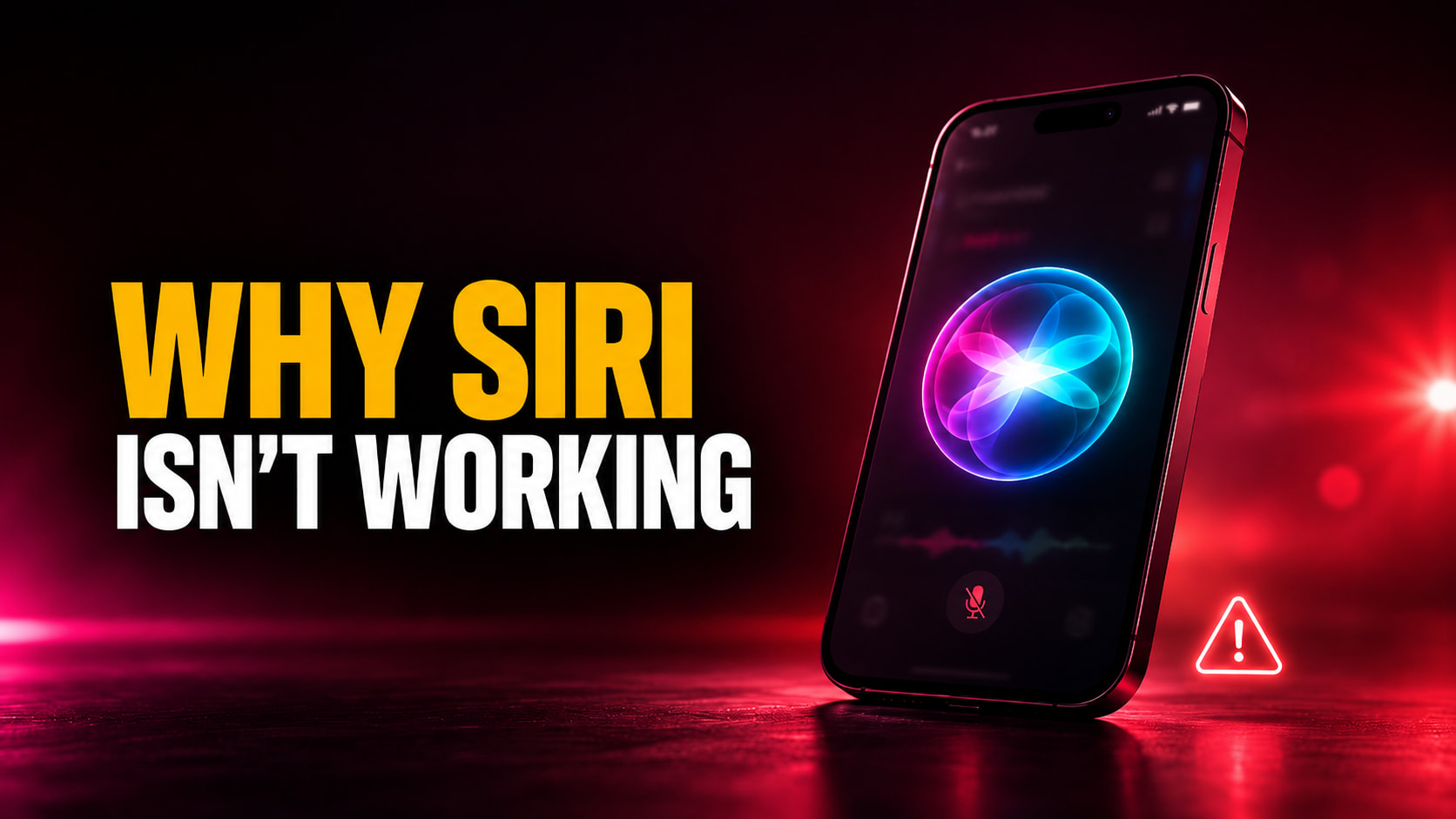 Fello AI thumbnail with the headline “WHY SIRI ISN’T WORKING” in bold amber and white text beside an iPhone showing the Siri interface and a warning icon on a dark red cinematic background.