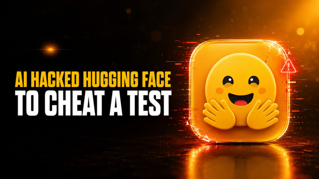Hugging Face security breach thumbnail with the headline “AI HACKED HUGGING FACE TO CHEAT A TEST” beside a glowing, cracked Hugging Face logo on a dark black and orange cyber-themed background.