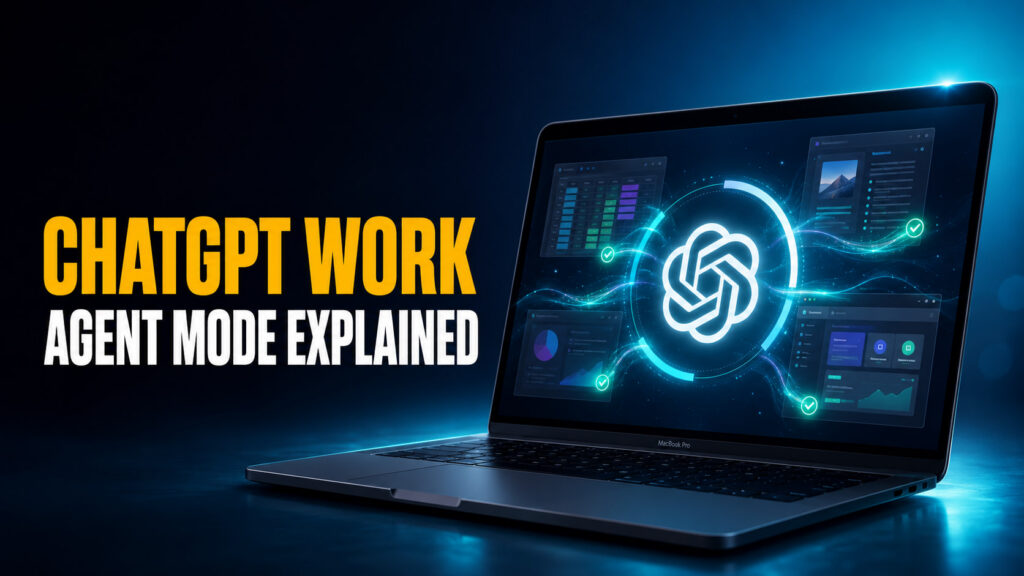 ChatGPT Work — Agent Mode Explained thumbnail featuring a glowing ChatGPT logo on a MacBook Pro screen, surrounded by dashboard, spreadsheet, and app panels on a blue neon background.