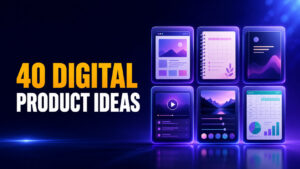 Widescreen thumbnail with the headline “40 DIGITAL PRODUCT IDEAS” in amber and white beside six glowing digital product mockups, including a template, planner, ebook, online course, photo preset, and spreadsheet.