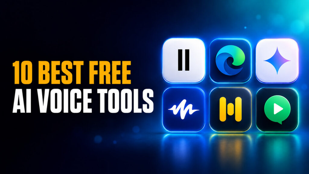 Thumbnail for “10 Best Free AI Voice Tools” featuring six glowing app icons, including ElevenLabs, Microsoft Edge, Gemini, Speechify, Murf AI and Play.ht, on a dark blue and teal background.