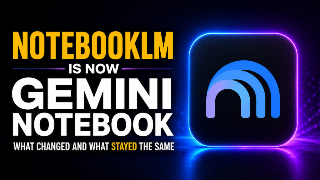 Wide 16:9 thumbnail with the headline “NOTEBOOKLM IS NOW GEMINI NOTEBOOK — WHAT CHANGED AND WHAT STAYED THE SAME” beside the correct blue-purple Gemini Notebook logo on a dark cinematic neon background.