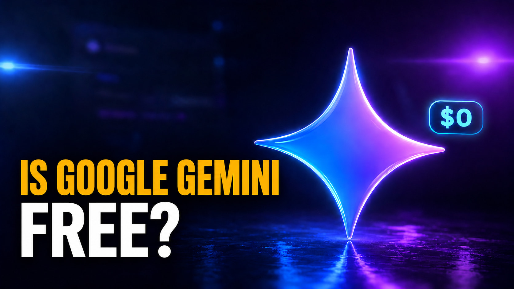 Is Google Gemini Free? thumbnail showing a glowing blue and purple Gemini logo with a $0 badge on a dark cinematic background.