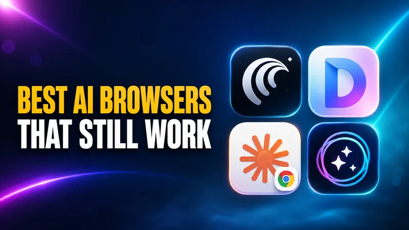 The Best AI Browser: Which Ones Actually Still Work