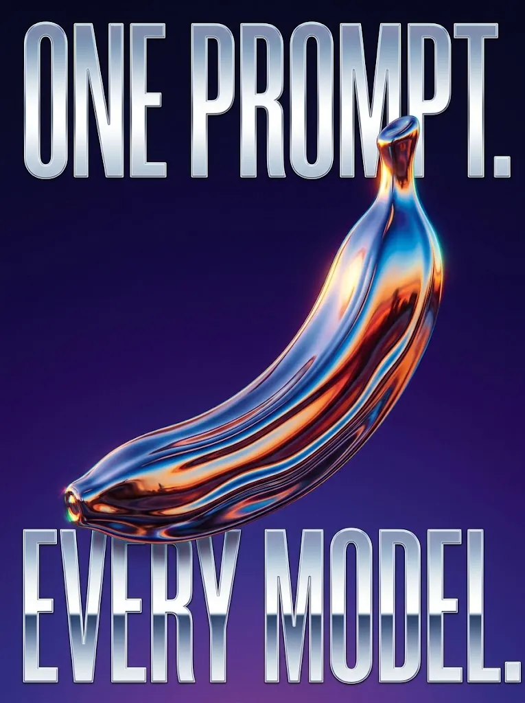A vertical poster reading ONE PROMPT. above EVERY MODEL. in chrome type, with a mirror-finish chrome banana between the lines on a deep indigo to violet background, generated by Nano Banana 2