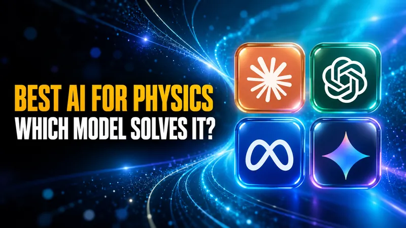 Best AI for Physics: Which Model Actually Solves It