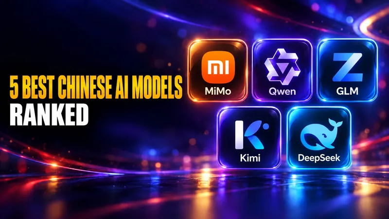Best Chinese AI Models in 2026: MiMo, Qwen, GLM, Kimi and DeepSeek Ranked