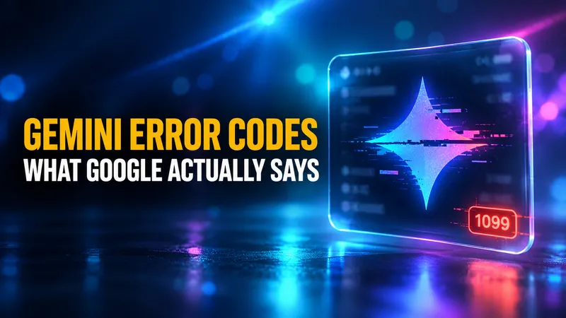 Gemini "Something Went Wrong": What 1099, 1076, 13 and the Other Codes Mean