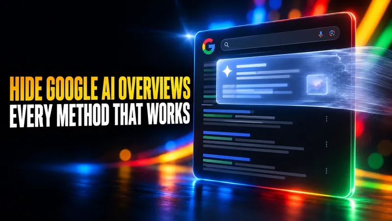 How to Turn Off Google AI Overviews: Every Method That Still Works