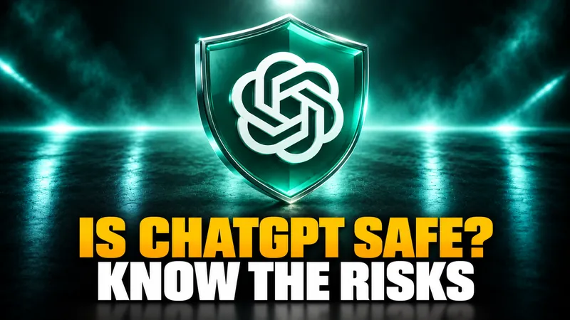 Is ChatGPT Safe? The Real Risks in 2026 and What to Do About Each