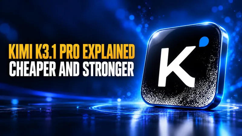 Kimi K3.1 Pro: Moonshot’s Cheaper, Stronger K3, Explained